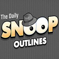 The Daily SNOOP: Outlines