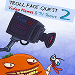 Troll Face Quest Video Memes and TV Shows 2